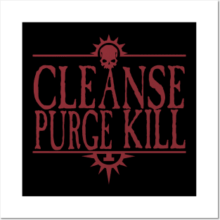 Cleanse Purge Kill Gore Posters and Art